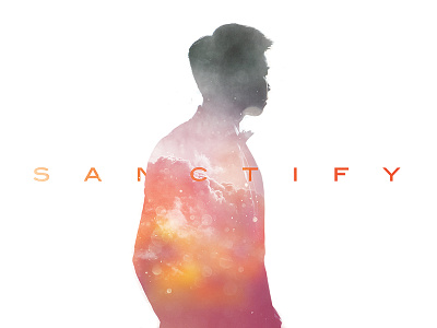 Sanctify design double exposure photography typography