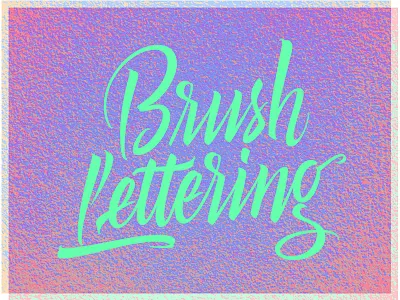 Brush Lettering Final calligraphy typography