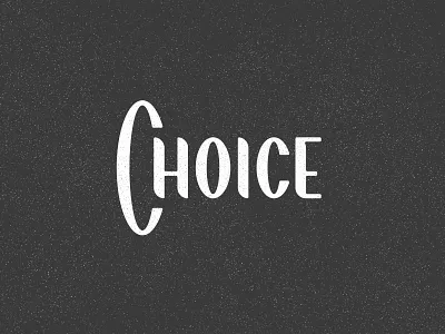 Choice