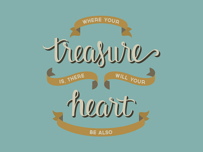 Treasure cursive hand drawn type hand lettering lettering quote script