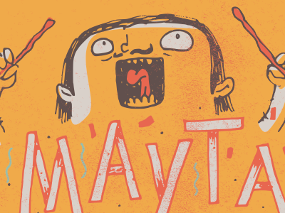 MAYTA drummer hand lettering happy illustration texture vector