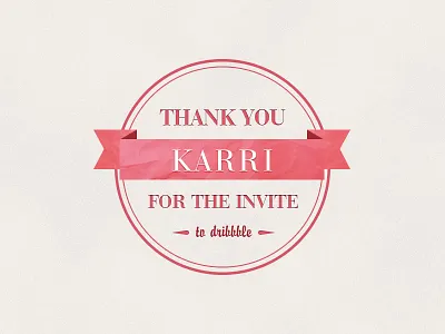 Thanks for the Invite badge debut design dribbble invitation thanks