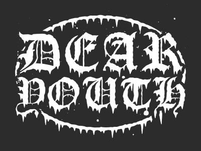 Dear Youth apparel bandmerch black dark dear youth leaking merch design type white