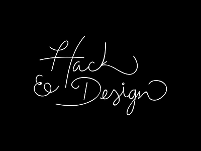 Hack & Design black design experiment font hack lettering script type