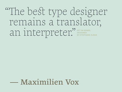 Maximilien Vox quote set in Geneo elbaz geneo serif typofonderie vox