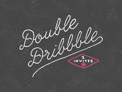 Double Dribbble Giveaway dribbble dribbble invite giveaway hand drawn invite lettering typography