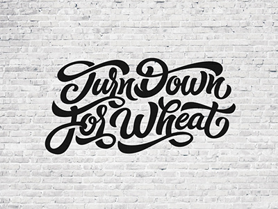 logo Turn Down For Wheat USA calligraphy design font hand handlettering lettering logo logotype sign tags