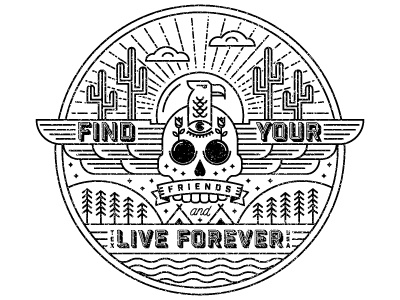 Live Forever cactus camping clouds design eagle eye monoweight roses skull sun texas water