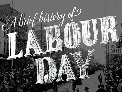 A Brief History of Labour Day hand lettering lettering script sharp serifs sketchy type