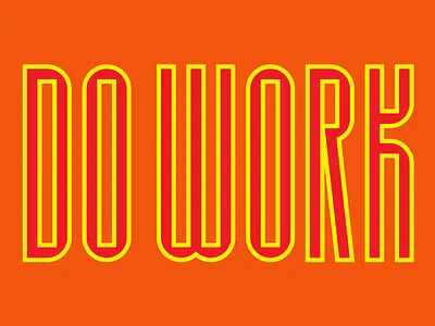 Do Work lettering sans serif typography
