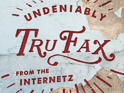 TruFax internetz trufax type typography web graphics