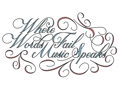 Where Words Fail Music Speaks calligraphy copperplate hand lettering lettering music text typography vector