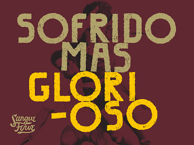 sofrido mas glorioso ferve lettering logo logotype sangue tshirt type typography