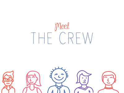 Meet the crew blue crew drawing group illustration outline people pink red typography violet whitespace