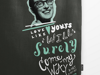 Buddy Holly buddy holly canvas bag hand lettering illustration lettering lyrics mixed media music society6 song typography