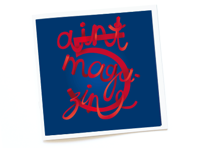 Ain't Magazine 5 5 aint magazine cover lettering magazine red