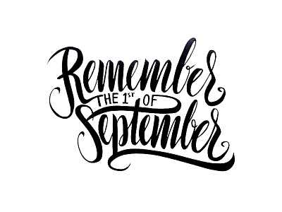 Remember the 1st of September handlettering remember september typography