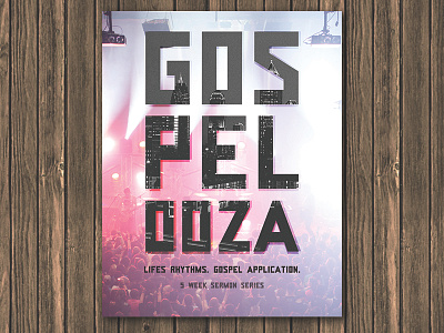 Gospelooza: Life Rhythms. Gospel Application. church graphic design city concert gospel music poster sermon series