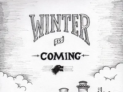 Winter is Coming design doodle drawing game of thrones got sketch typography