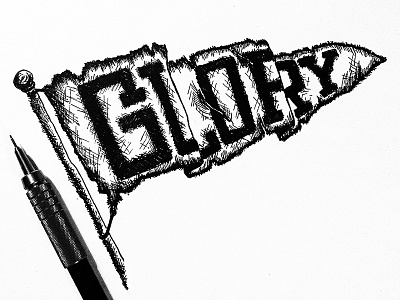 Glory crosshatch faded flag glory illustration lettering micron typography