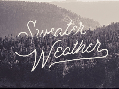 Sweater Weather handlettering lettering script sweater typography vintage weather