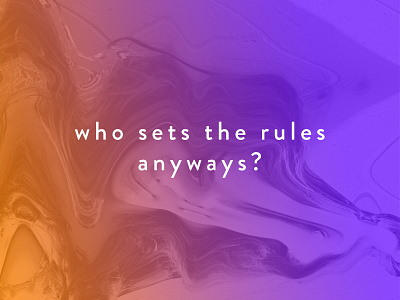 Rules... clean color face girl gradient minimal orange purple ripple typography wave