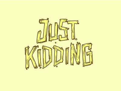 Just Kidding Logo comic grunge logo logotype