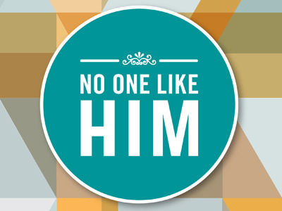 No One Like Him branding design vector