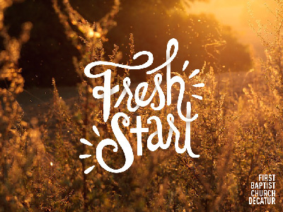 Fresh Start church cross decatur design first baptist church decatur fresh start hand lettering logo praise worship