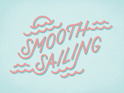 Smooth Sailing hand lettering lettering postcardproject type typography