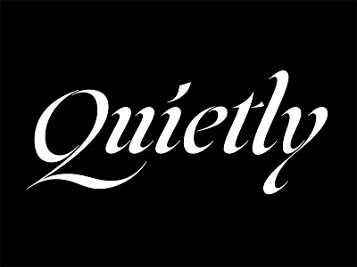 Quietly lettering type design typography