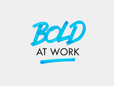 BOLD AT WORK ink lettering logo marker