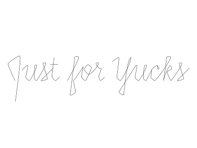 Just for Yucks lettering script typography