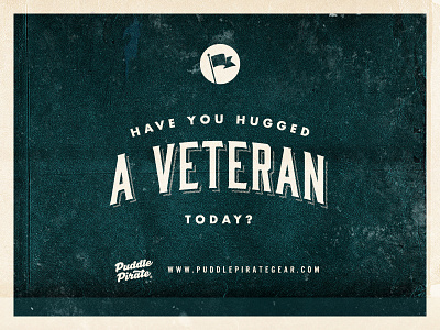 Hug a Veteran army military puddle pirate usaf uscg usmc usn veteran