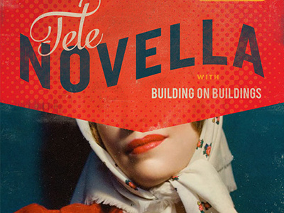 Building on Buildings and Tele Novella gig poster building on buildings gig poster halftone music orange script type