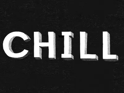 CHILL black and white lettering