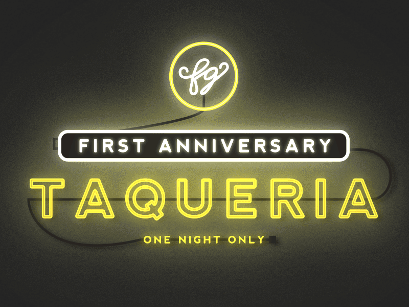 Field Guide goes Taqueria! neon sign restaurant taqueria