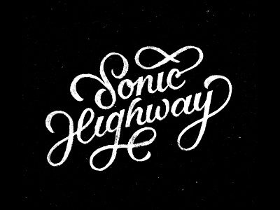 Sonic Highway album band calligraphy highway lettering music sonic sound