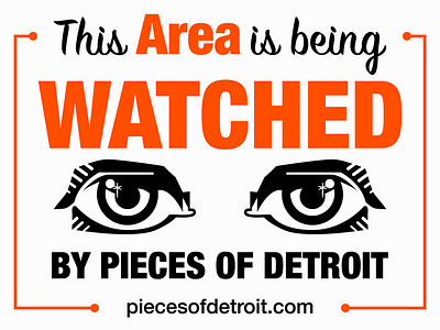 I'm Watching detroit detroitgraffiti graffiti piecesofdetroit