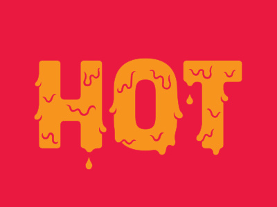 HOT drip dripping fire gooey hand done hot lettering melting ooze type typography