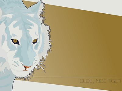 Dude, Nice Tiger illustration vector