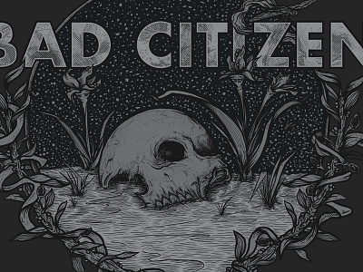 Bad Citizen band design illustration merch shirt skull