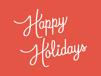 Happy Holidays! christmas cursive eve handwriting holidays illustrator new years typo typography