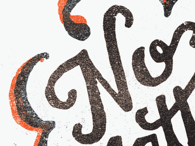 No Matter What custom type hand lettering texture