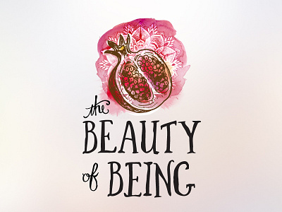 The Beauty of Being - Logo Design beauty design graphic health logo mandala mark pomegranate type typography watercolor