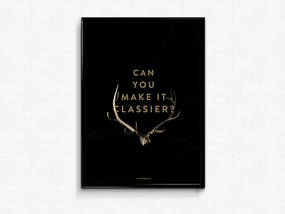 Dumb Client Comments Pt. 1 antlers black gold minimal poster typography vintage