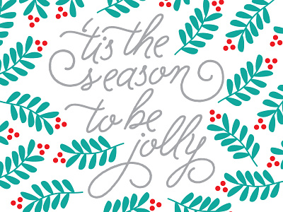 'tis the season to be jolly! botancial christmas green holly illustration jolly red
