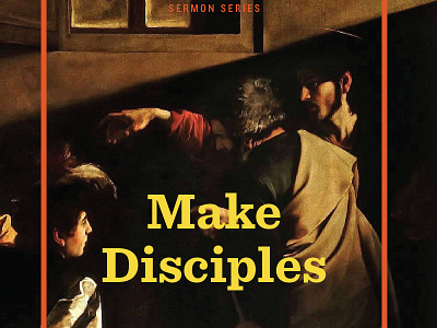 Make Disciples art booklet church flyer print sermon typography