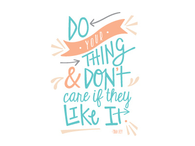 Do Your Thing // Tina Fey hand drawn type handlettering lettering typography