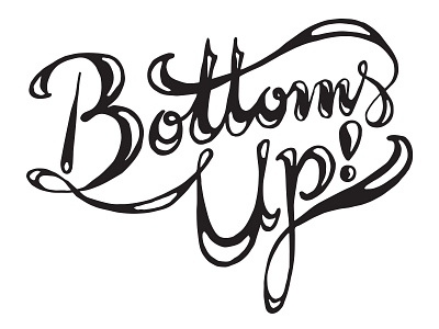 Bottoms Up! lettering script